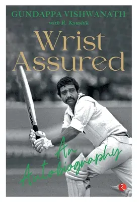 Muñeca asegurada - Una autobiografía - Wrist Assured - An Autobiography