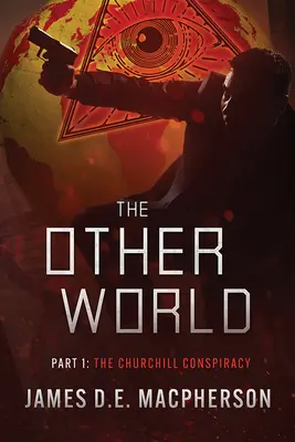 La conspiración de Churchill: El Otro Mundo - The Churchill Conspiracy: The Other World