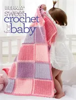 Dulce Ganchillo para Bebé - Sweet Crochet for Baby