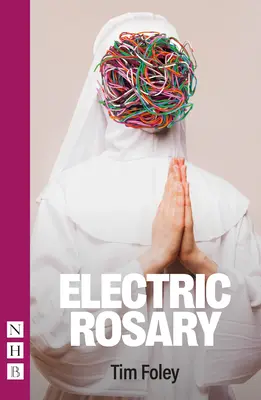 Rosario eléctrico (NHB Modern Plays) - Electric Rosary (NHB Modern Plays)