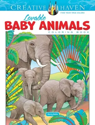 Creative Haven Libro para colorear de adorables animales bebé - Creative Haven Lovable Baby Animals Coloring Book