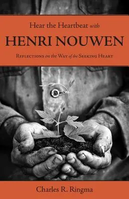 Oír el latido del corazón con Henri Nouwen - Hear the Heartbeat with Henri Nouwen