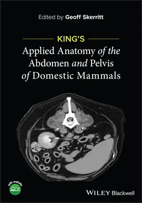 King's Applied Anatomy of the Abdomen and Pelvis o f Domestic Mammals (Anatomía aplicada del abdomen y la pelvis de los mamíferos domésticos de King) - King's Applied Anatomy of the Abdomen and Pelvis o f Domestic Mammals