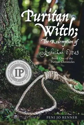 La bruja puritana; La redención de Rebecca Eames: Libro Uno de las Crónicas Puritanas - Puritan Witch; The Redemption of Rebecca Eames: Book One of the Puritan Chronicles