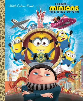 Minions: El Ascenso de Gru Pequeño Libro de Oro - Minions: The Rise of Gru Little Golden Book