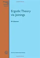 Teoría ergódica mediante uniones - Ergodic Theory via Joinings