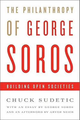 La filantropía de George Soros: construir sociedades abiertas - The Philanthropy of George Soros: Building Open Societies