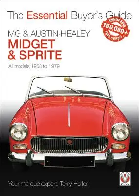 MG & Austin-Healey Midget & Sprite: Todos los modelos de 1958 a 1979 - MG & Austin-Healey Midget & Sprite: All Models 1958 to 1979