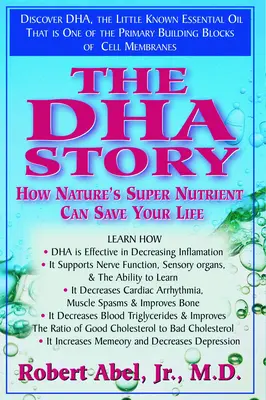 La historia del DHA: Cómo el supernutriente de la naturaleza puede salvarle la vida - The DHA Story: How Nature's Super Nutrient Can Save Your Life