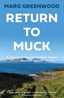 Return to Muck - Un viaje por algunas islas escocesas menos conocidas - Return to Muck - A journey among some lesser-known Scottish Islands