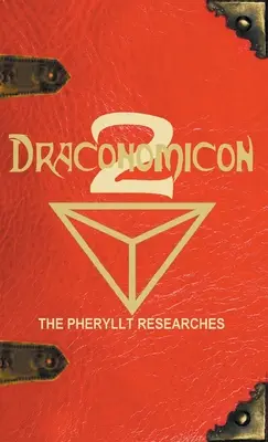 Draconomicón 2 (Las Investigaciones de Pheryllt): Hojas de sabiduría druídica del Libro de Pheryllt - Draconomicon 2 (The Pheryllt Researches): Leaves of Druidic Wisdom from The Book of Pheryllt