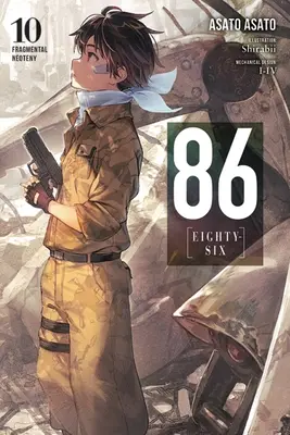 86--Eighty-Six, Vol. 10 (Novela Ligera): Fragmental Neoteny - 86--Eighty-Six, Vol. 10 (Light Novel): Fragmental Neoteny