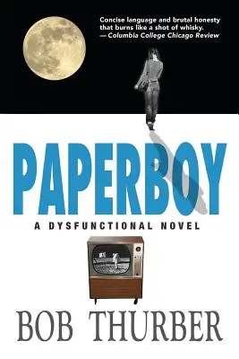 Paperboy: Una novela disfuncional - Paperboy: A Dysfunctional Novel