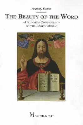 La belleza de la palabra: Comentario del Misal Romano - The Beauty of the Word: A Running Commentary on the Roman Missal