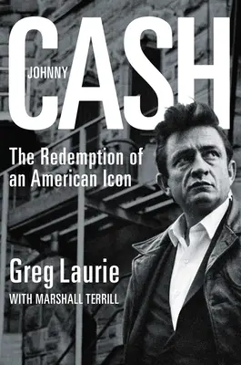 Johnny Cash: La redención de un icono americano - Johnny Cash: The Redemption of an American Icon