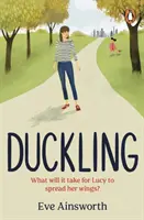 Duckling - Una historia apasionante, emotiva y llena de vida que querrá recomendar a un amigo - Duckling - A gripping, emotional, life-affirming story you'll want to recommend to a friend