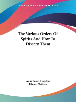 Los diversos órdenes de los espíritus y cómo discernirlos - The Various Orders of Spirits and How to Discern Them