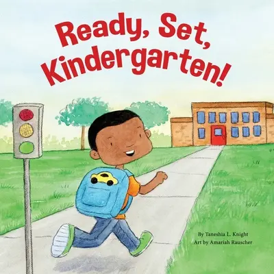 Preparados, listos, ¡al jardín de infancia! - Ready, Set, Kindergarten!