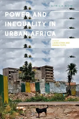 Poder e informalidad en el África urbana: Perspectivas etnográficas - Power and Informality in Urban Africa: Ethnographic Perspectives
