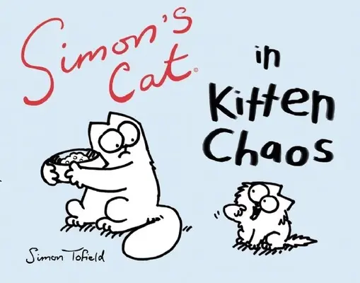 El gato de Simón en el caos de los gatitos - Simon's Cat in Kitten Chaos