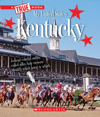 Kentucky (un libro verdadero: Mis Estados Unidos) - Kentucky (a True Book: My United States)