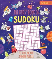 Libro infantil de Sudokus - 82 divertidos puzzles numéricos - Kids' Book of Sudoku - 82 Fun-Packed Number Puzzles