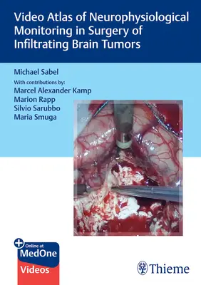 Videoatlas de monitorización neurofisiológica en cirugía de tumores cerebrales infiltrantes - Video Atlas of Neurophysiological Monitoring in Surgery of Infiltrating Brain Tumors