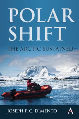 Polar Shift: El Ártico sostenido - Polar Shift: The Arctic Sustained