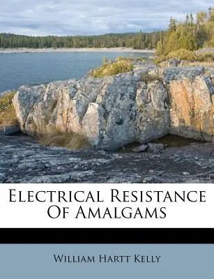 Resistencia eléctrica de las amalgamas - Electrical Resistance of Amalgams