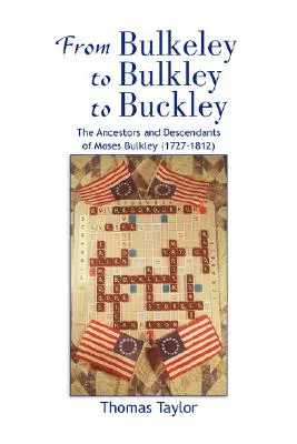 De Bulkeley a Bulkley y a Buckley - From Bulkeley to Bulkley to Buckley