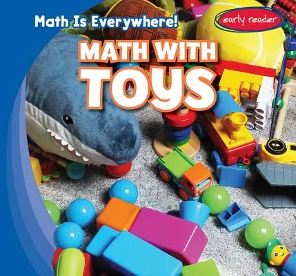 Matemáticas con juguetes - Math with Toys