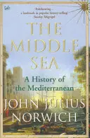 El Mar Medio - Historia del Mediterráneo - Middle Sea - A History of the Mediterranean