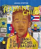 El niño radiante: La historia del joven artista Jean-Michel Basquiat - Radiant Child: The Story of Young Artist Jean-Michel Basquiat