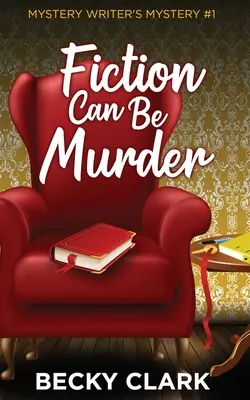 La ficción puede ser asesinato - Fiction Can Be Murder