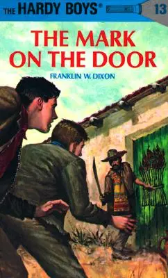 Hardy Boys 13: La marca en la puerta - Hardy Boys 13: The Mark on the Door