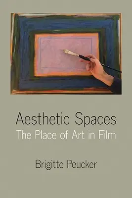 Espacios estéticos: El lugar del arte en el cine - Aesthetic Spaces: The Place of Art in Film