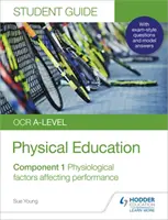 OCR A-level Physical Education Student Guide 1: Factores fisiológicos que afectan al rendimiento - OCR A-level Physical Education Student Guide 1: Physiological factors affecting performance