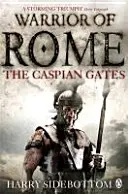 Guerrero de Roma IV: Las puertas del Caspio - Warrior of Rome IV: The Caspian Gates