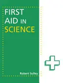 Primeros auxilios en la ciencia - First Aid in Science