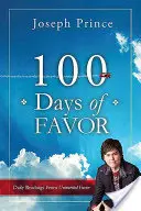 100 días de favor: Lecturas diarias del favor inmerecido - 100 Days of Favor: Daily Readings From Unmerited Favor