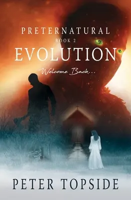 Preternatural Evolution: Un libro de terror psicológico - Preternatural Evolution: A Psychological Horror Book