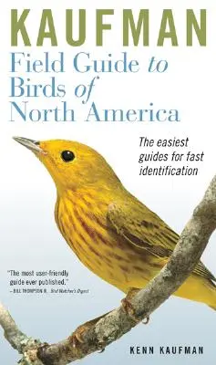 Guía de campo Kaufman de las aves de Norteamérica - Kaufman Field Guide to Birds of North America