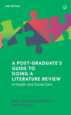 Guía del postgraduado para realizar una revisión bibliográfica en atención sanitaria y social, 2e - Postgraduate's Guide to Doing a Literature Review in Health and Social Care, 2e