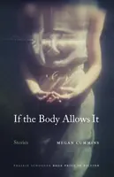 Si el cuerpo lo permite: Relatos - If the Body Allows It: Stories