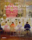 A la mesa del Rey: Cenas reales a través de los tiempos - At the King's Table: Royal Dining Through the Ages