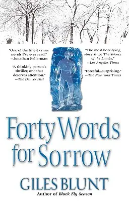 Cuarenta palabras para el dolor: Un thriller - Forty Words for Sorrow: A Thriller