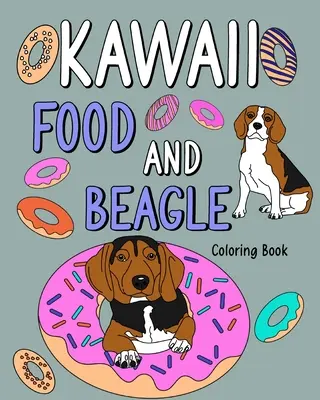 Libro para colorear de Kawaii Food y Beagle - Kawaii Food and Beagle Coloring Book
