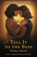 Díselo a las abejas (Shaw Fiona (Autora)) - Tell it to the Bees (Shaw Fiona (Author))