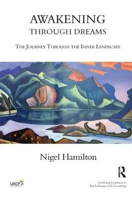 Despertar a través de los sueños: El viaje a través del paisaje interior - Awakening Through Dreams: The Journey Through the Inner Landscape