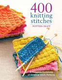 400 puntos de tricot: Un diccionario completo de patrones de punto esenciales - 400 Knitting Stitches: A Complete Dictionary of Essential Stitch Patterns